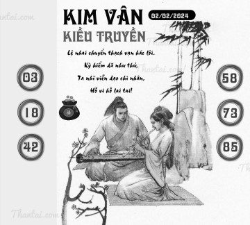 KIM VÂN KIỀU TRUYỀN 02/02/2024