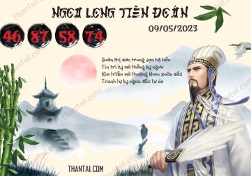 Ngọa Long Tiên Đoán 09/05/2023