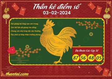 Thần Kê Điểm Số 03/02/2024