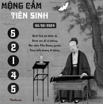 MỘNG CẦM TIÊN SINH 03/02/2024