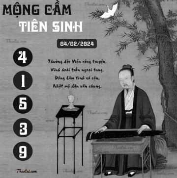 MỘNG CẦM TIÊN SINH 04/02/2024