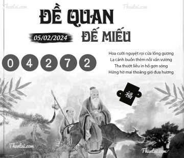 ĐỀ QUAN ĐẾ MIẾU 05/02/2024