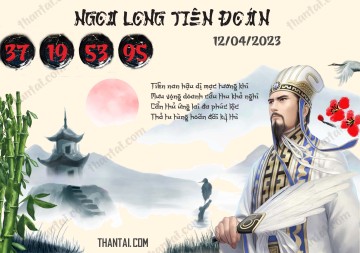 Ngọa Long Tiên Đoán 12/04/2023