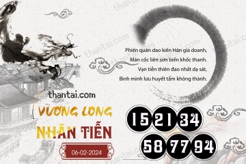 Vương Long Nhãn Tiễn 06/02/2024
