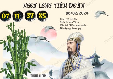 Ngọa Long Tiên Đoán 06/02/2024