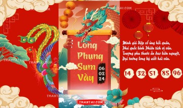 Long Phụng Sum Vầy 06/02/2024