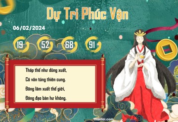 DỰ TRI PHÚC VẬN 06/02/2024