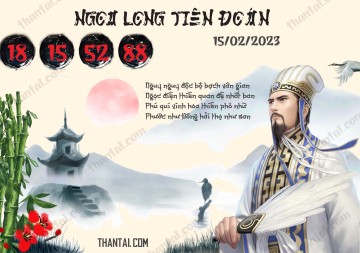 Ngọa Long Tiên Đoán 15/02/2023