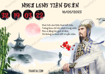 Ngọa Long Tiên Đoán 16/05/2023