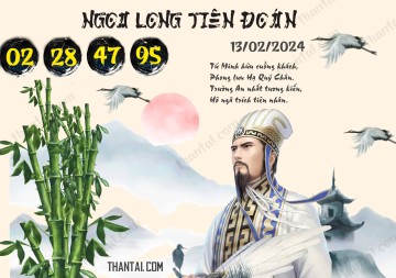 Ngọa Long Tiên Đoán 13/02/2024