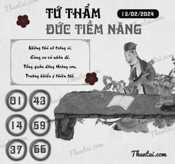 TỨ THẨM ĐỨC TIỀM NĂNG 13/02/2024