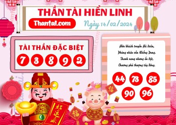 THẦN TÀI HIỂN LINH 14/02/2024