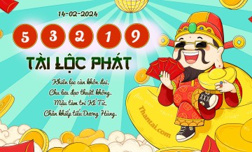 Tài Lộc Phát 14/02/2024