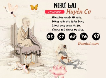 NHƯ LAI HUYỀN CƠ 14/02/2024