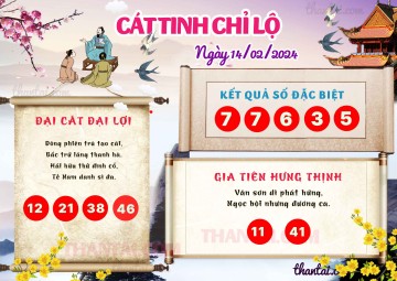 CÁT TINH CHỈ LỘ 14/02/2024