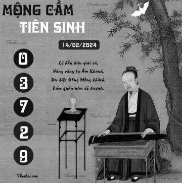 MỘNG CẦM TIÊN SINH 14/02/2024