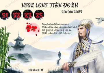 Ngọa Long Tiên Đoán 20/06/2023