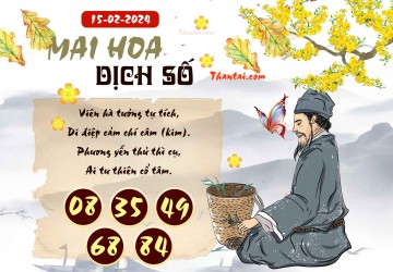 Mai Hoa Dịch Số 15/02/2024