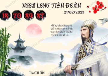 Ngọa Long Tiên Đoán 21/02/2023