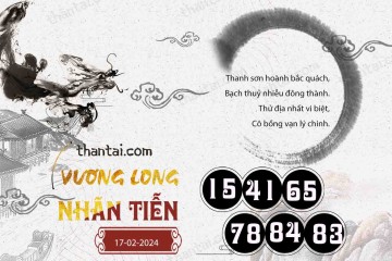 Vương Long Nhãn Tiễn 17/02/2024