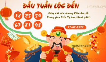 ĐẦU TUẦN LỘC ĐẾN 17/02/2024