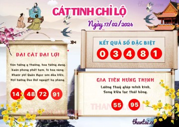 CÁT TINH CHỈ LỘ 17/02/2024