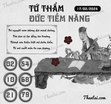 TỨ THẨM ĐỨC TIỀM NĂNG 17/02/2024