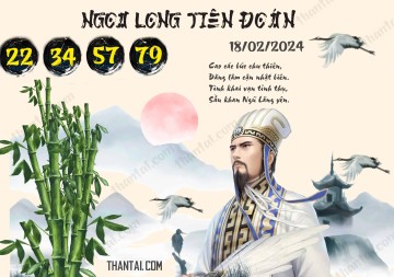 Ngọa Long Tiên Đoán 18/02/2024