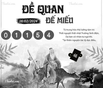 ĐỀ QUAN ĐẾ MIẾU 18/02/2024