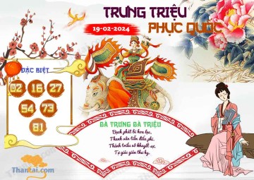 Trưng Triệu Phục Quốc 19/02/2024