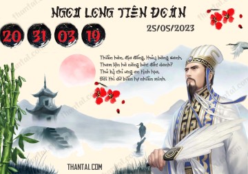 Ngọa Long Tiên Đoán 25/05/2023