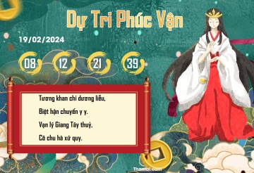 DỰ TRI PHÚC VẬN 19/02/2024