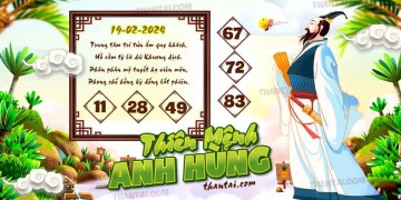 THIÊN MỆNH ANH HÙNG 19/02/2024