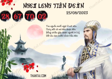 Ngọa Long Tiên Đoán 25/08/2023