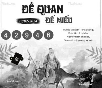 ĐỀ QUAN ĐẾ MIẾU 19/02/2024