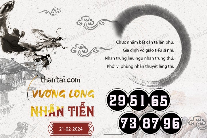 Vương Long Nhãn Tiễn 06/02/2024