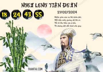 Ngọa Long Tiên Đoán 21/02/2024