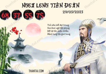 Ngọa Long Tiên Đoán 29/03/2023