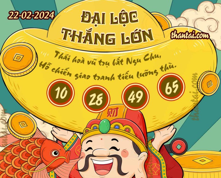 ĐẠI LỘC THẮNG LỚN 07/02/2024