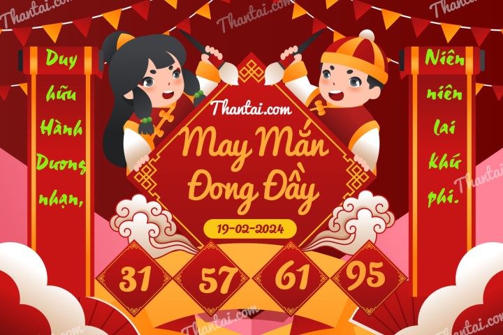 May Mắn Đong Đầy 07/02/2024