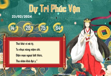 DỰ TRI PHÚC VẬN 23/02/2024