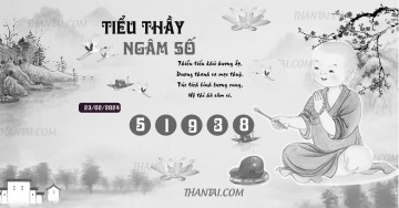 TIỂU THẦY NGÂM SỐ 23/02/2024