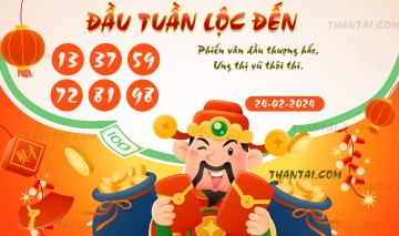 ĐẦU TUẦN LỘC ĐẾN 24/02/2024