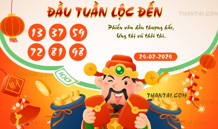 ĐẦU TUẦN LỘC ĐẾN 13/02/2024