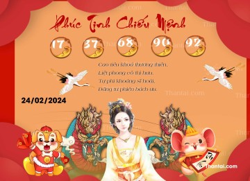 Phúc Tinh Chiếu Mệnh 24/02/2024