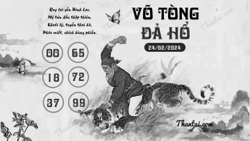 VÕ TÒNG ĐẢ HỔ 24/02/2024