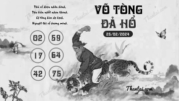 VÕ TÒNG ĐẢ HỔ 25/02/2024