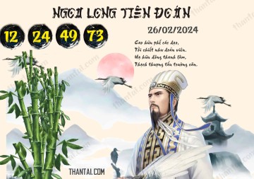 Ngọa Long Tiên Đoán 26/02/2024