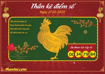 Thần Kê Điểm Số 27/02/2024