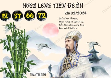 Ngọa Long Tiên Đoán 28/02/2024